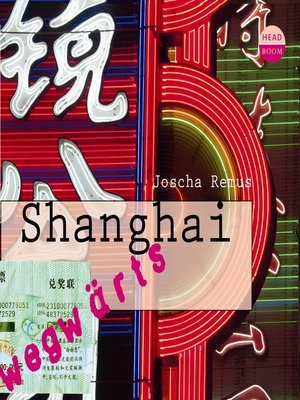 cover image of Shanghai--wegwärts